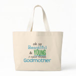 Beautiful and Young Godmother bags