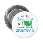 Beautiful and Young Gramma Buttons