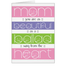 Beautiful as a Ballad - Mother's Day Card