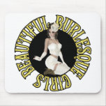 Beautiful Burlesque Girls mousepads