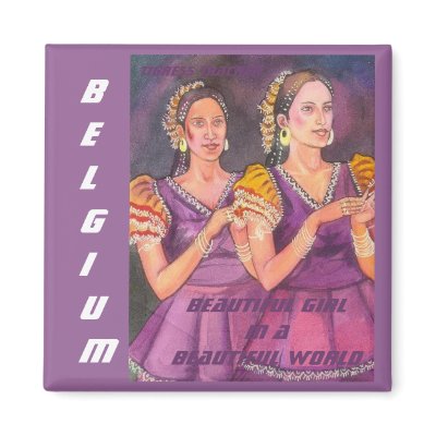 Beautiful Girl in a Beautiful World, Belgium Magne Magnet by tigresstracker