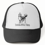 Beautiful Lies Trucker Hat