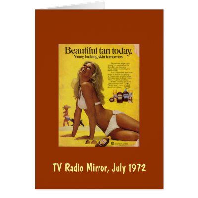 Beautiful Tan Today...Young-looking Skin Tomorrow Greeting Cards by Regella