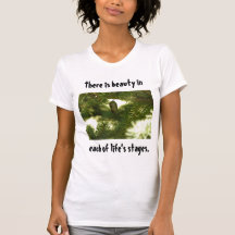 Beauty in LIfe T Shirts