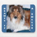 BEAUTY IS A COLLIE MOUSEPAD