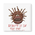 Beauty Is In the Eye ... magnets