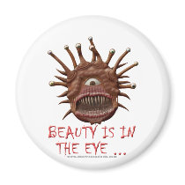 Beauty Is In the Eye ...