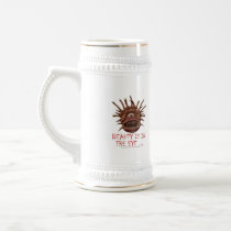 Beauty Is In the Eye ... Mug