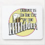 beauty is in the eye of the BEER holder Mouse Pad