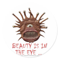 Beauty Is In the Eye ...