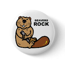 Beavers Rock Pinback Button
