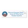 Because Everyone Deserves Your Money Bumper Stickers