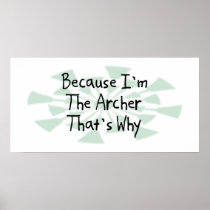 Because I'm the Archer Posters