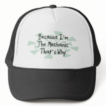 Because I'm the Mechanic Hat