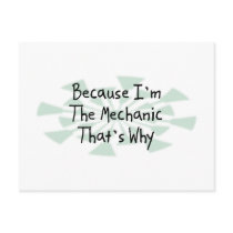 Because I'm the Mechanic Post Cards