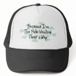 Because I'm the Pole Vaulter Mesh Hat