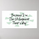 Because I'm the QA Engineer Poster