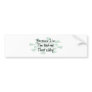 Because I'm the Rafter Bumper Sticker