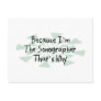 Because I'm the Sonographer Post Cards