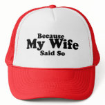 Because My Wife Said So
