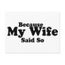 Because My Wife Said So