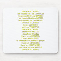 Because of Cancer Mouse Mat