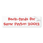 Beck-tards for Sarer Paylun 20012 bumper stickers