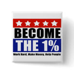 Become the One Percent, Anti-Occupy Wall Street Pin