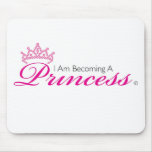 Becoming A Princess mouse pad