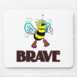 BEE BRAVE MOUSE PAD