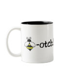 Bee-otch Mug