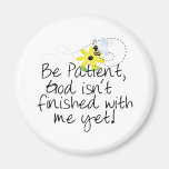 Bee Patient Fridge Magnet
