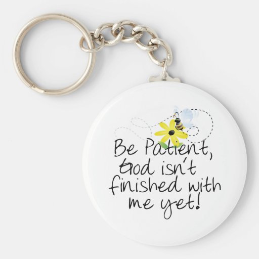 Bee Patient Keychains