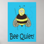 Bee Quiet Whimsical Poster Kerra Lindsey posters