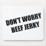 BEEF JERKY MOUSE PAD