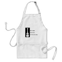 Been there, Done that. Got the ukulele. Apron