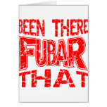 Been There FUBAR That Cards