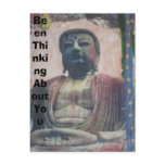 "Been Thinking About You" Buddha Postcard