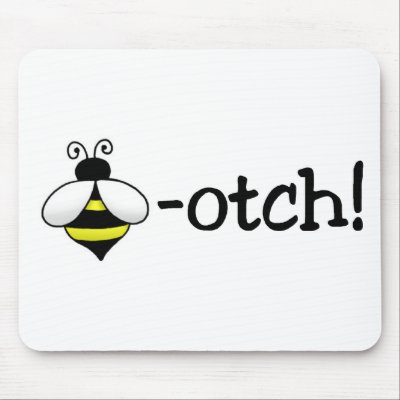 Beeotch by CelebrationZazzle