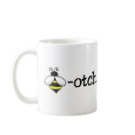 Beeotch Mug