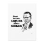 BEER BEFORE LIQUOR