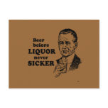 BEER BEFORE LIQUOR
