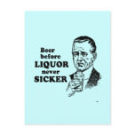 BEER BEFORE LIQUOR