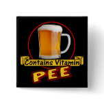 Beer Contains Vitamin Pee T-shirts Gifts Button