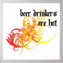 Beer Drinkers Are Hot Posters