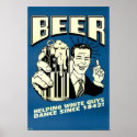 Beer - Helping White Guys Dance Since 1842 posters