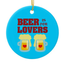 Beer Is For Lovers