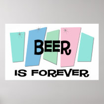 Beer Is Forever Poster