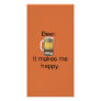 Beer. It Makes Me Happy. Photo Card