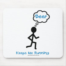 Beer - Keeps Me Running Mousepad